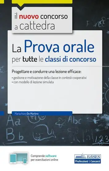 PROVA ORALE PER TUTTE LE CLASSI DI CONCORSO. PROGETTARE E CONDURRE UNA LEZIONE EFFICACE (LA)