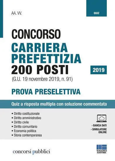 CONCORSO 200 POSTI CARRIERA PREFETTIZIA. QUIZ PER LA PROVA PRESELETTIVA