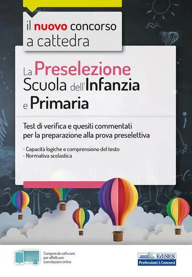 PRESELEZIONE NELLA SCUOLA DELL'INFANZIA E PRIMARIA (LA). TEST DI VERIFICA PER LA PROVA PRESELETTIVA