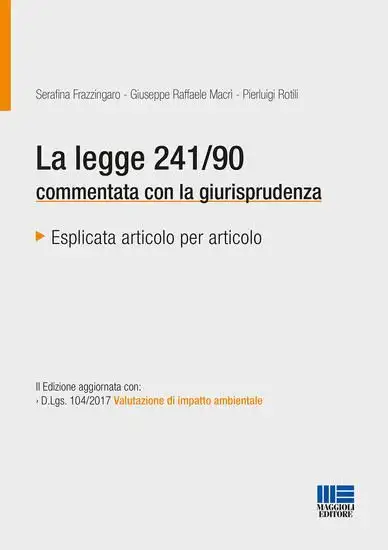 LEGGE 241/90 COMMENTATA CON LA GIURISPRUDENZA