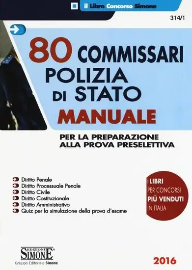 80 COMMISSARI POLIZIA DI STATO 2016 - MANUALE PER LA PREPARAZIONE ALLA PROVA PRESELETTIVA