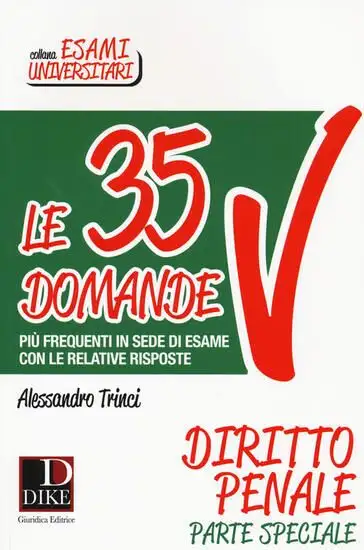 35 DOMANDE PIU FREQUENTI DI DIRITTO PENALE PARTE SPECIALE