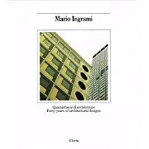 Mario Ingrami. Quarant'anni di architetture