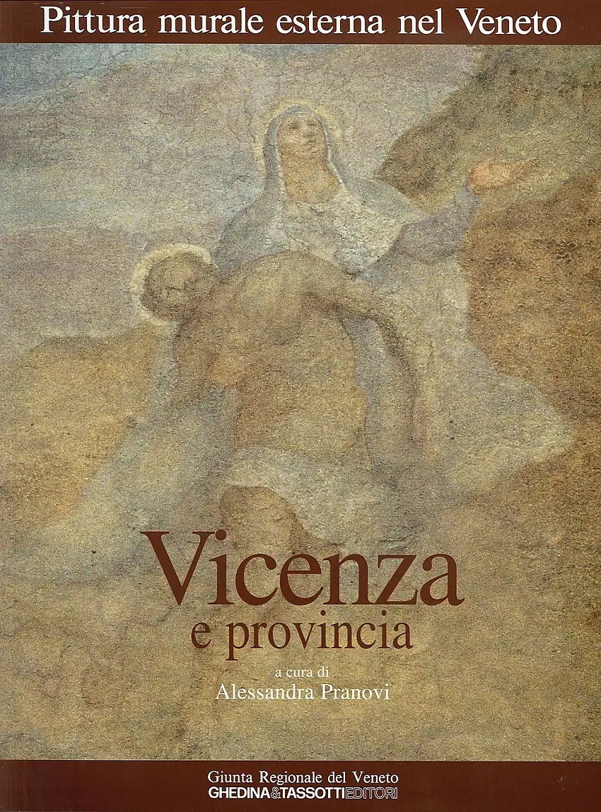 Pittura murale esterna nel Veneto. 4. Vicenza e provincia