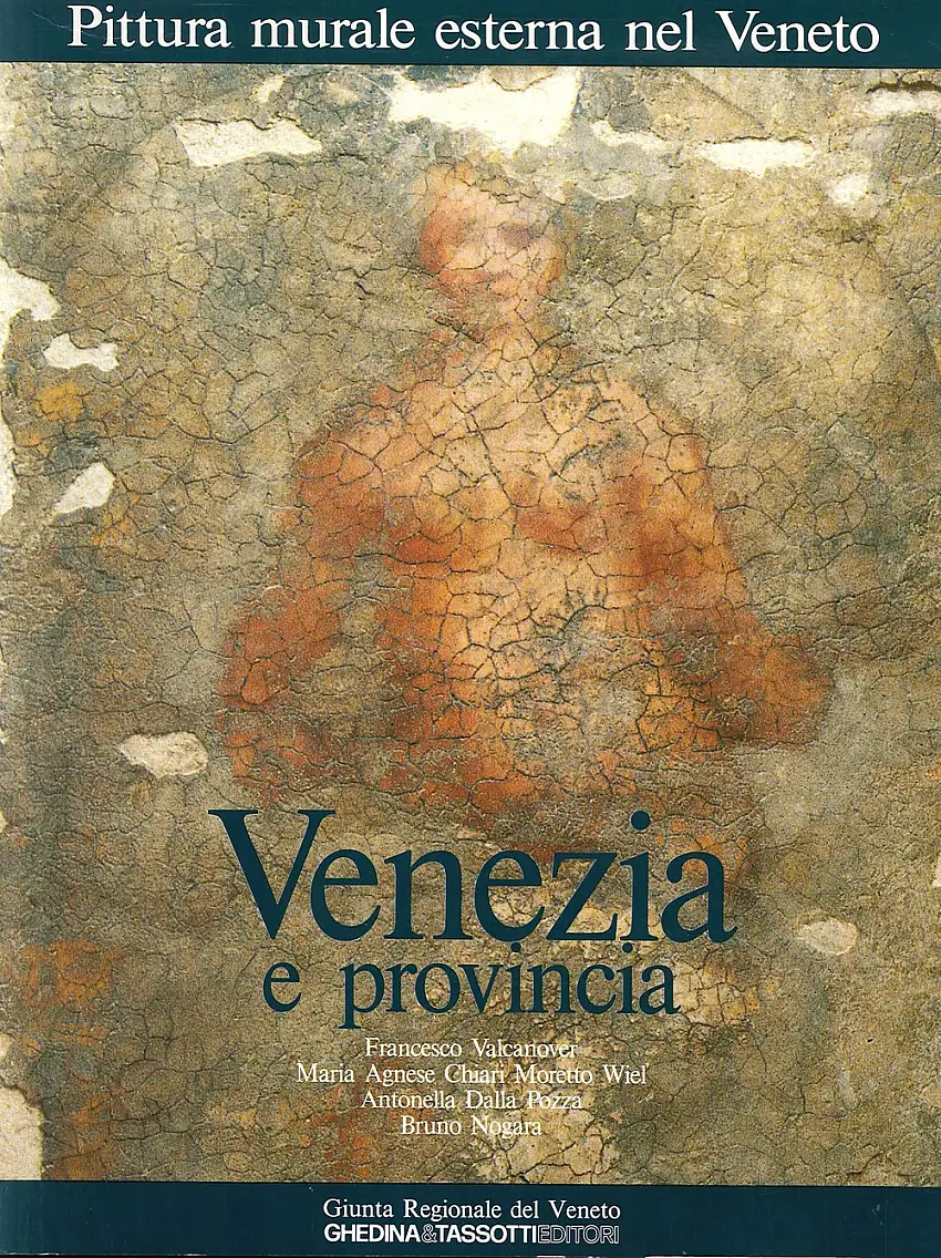 Pittura murale esterna nel Veneto. 2. Venezia e provincia