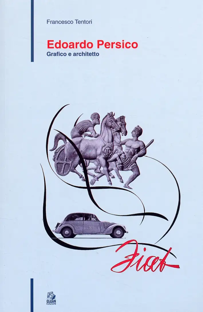 Edoardo Persico. Grafico e architetto