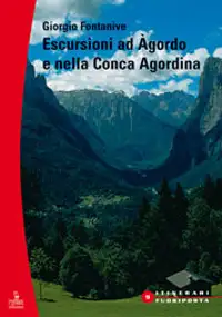 Escursioni nella Conca Agordina
