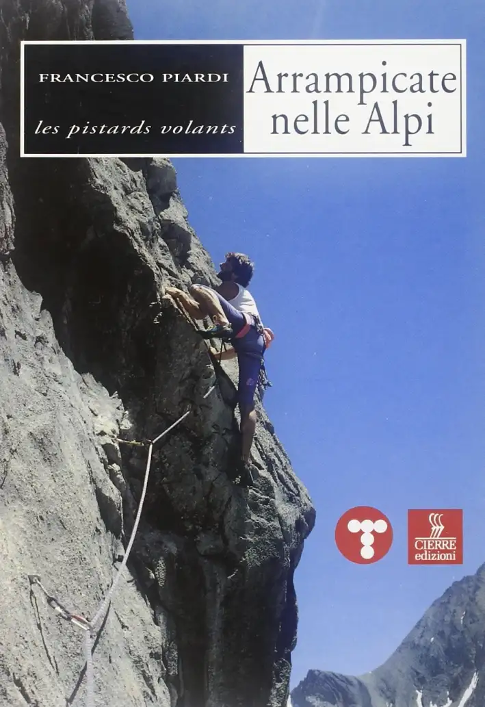 Arrampicate Su Roccia nelle Alpi