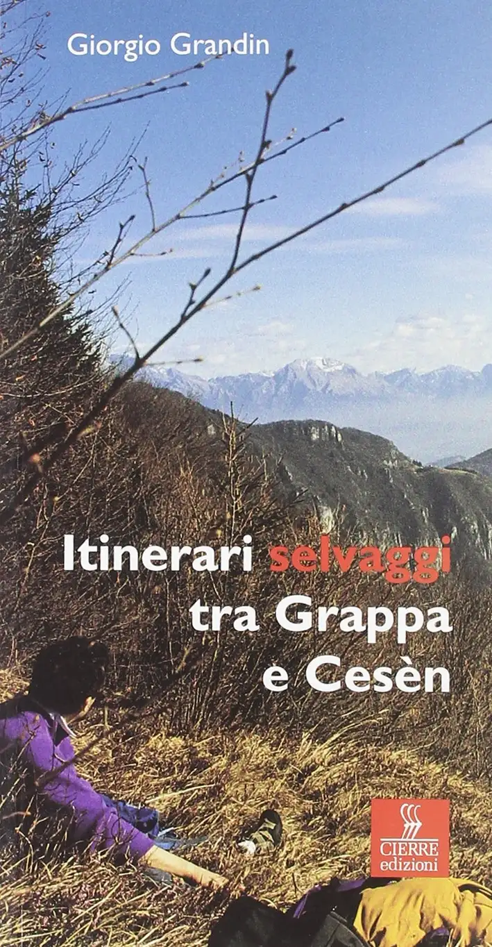 Itinerari selvaggi tra Grappa e Cesèn
