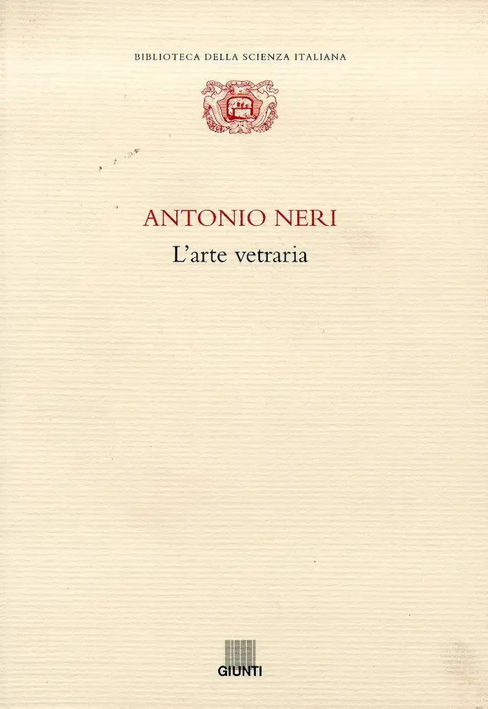 Antonio Neri: L'arte vetraria