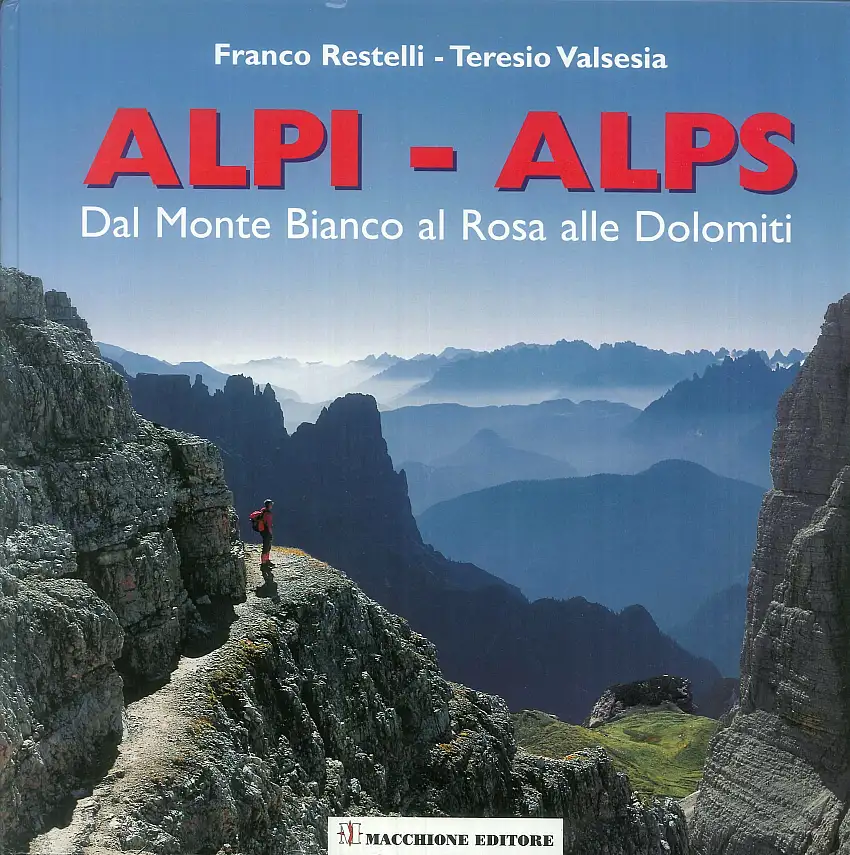 Alpi o Alps. Dal Monte Bianco alle Dolomiti