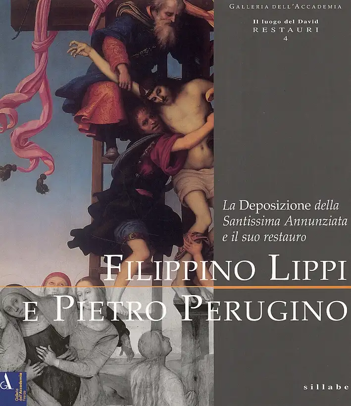 Filippino Lippi e Pietro Perugino. La deposizione della Santissima Annunziata e il suo restauro