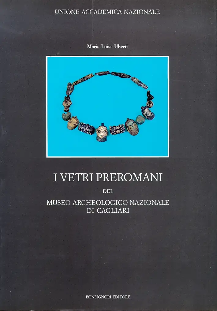 I vetri preromani del museo archeologico nazionale di Cagliari
