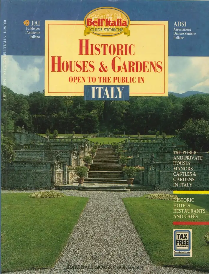 Historic Houses & Gardens Open To the Public in Italy. 1997