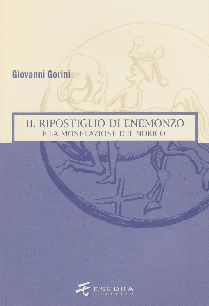 Il ripostiglio di Enemonzo e la monetazione del Norico