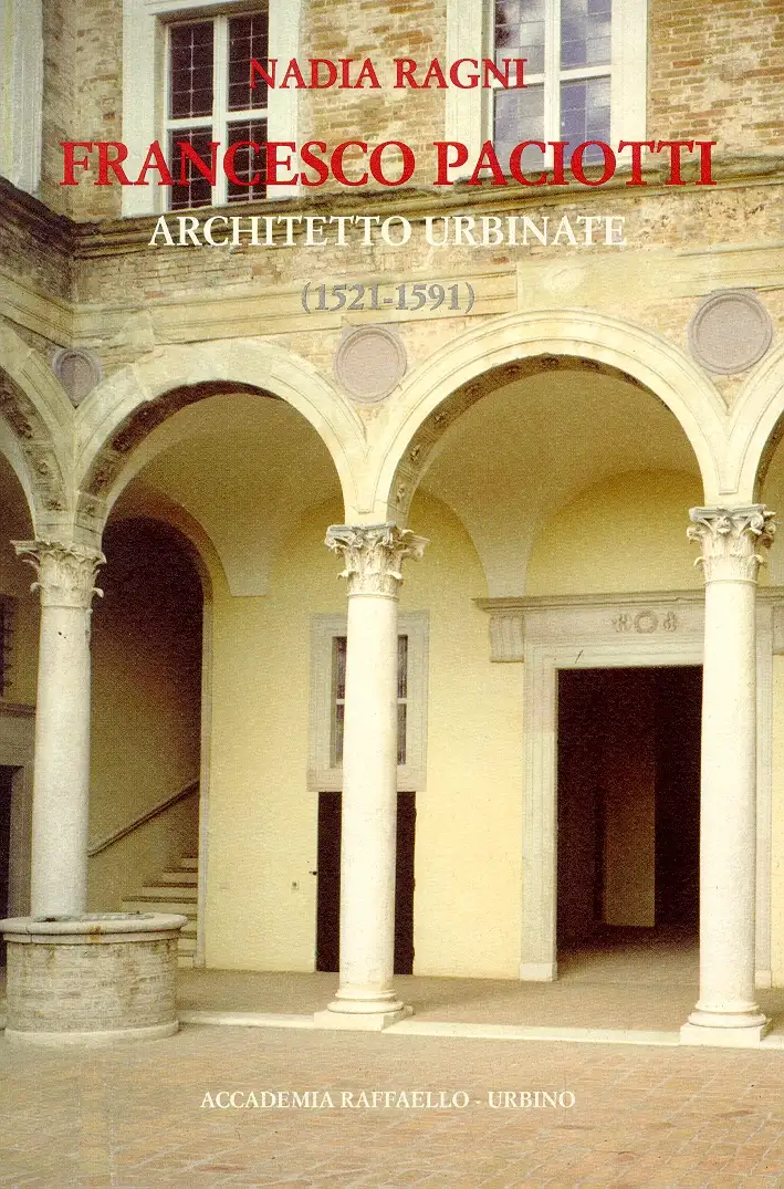 Francesco Paciotti. Architetto militare (1521-1591)