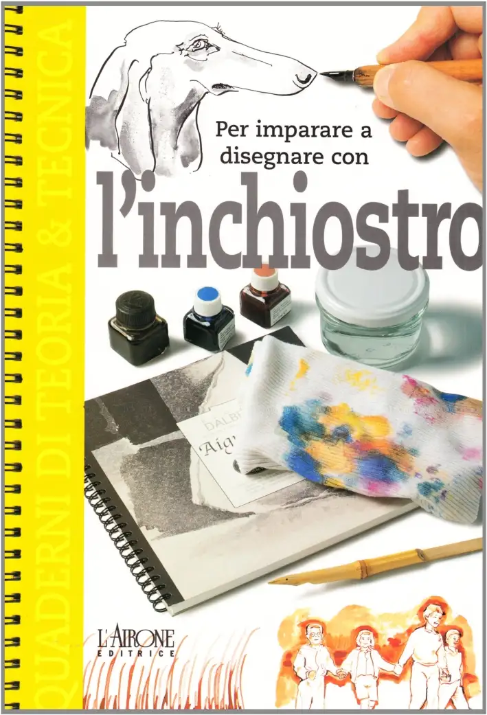 Per imparare a disegnare con l'inchiostro