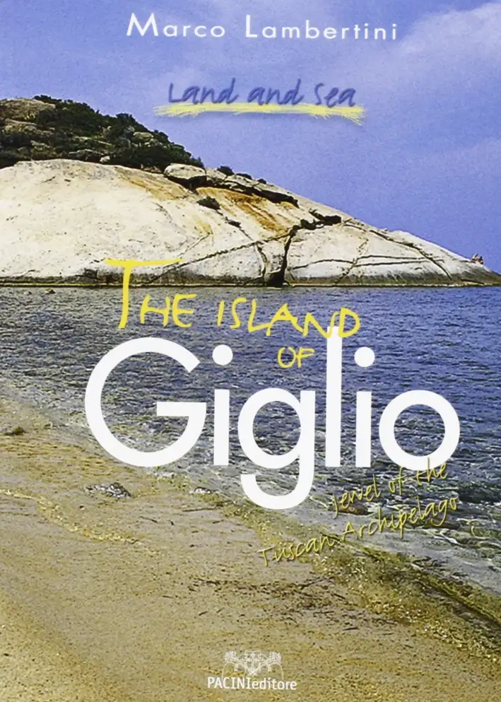 The island of Giglio. Jewel of the tuscan archipelago