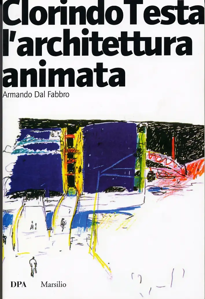 Clorindo Testa. L'architettura animata