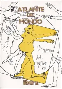 Atlante del mondo. La mappa del potere