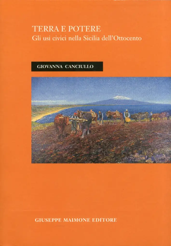 Terra e potere. Gli usi civici nella Sicilia dell'Ottocento