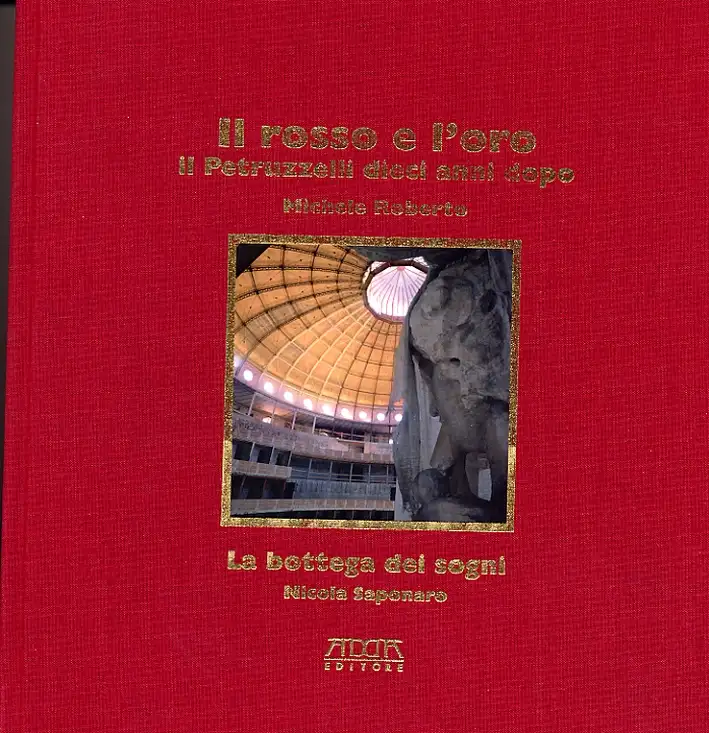 Il rosso e l'oro. Il Petruzzelli dieci anni dopo (1991-2001)