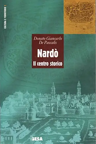 Nardò. Il centro storico