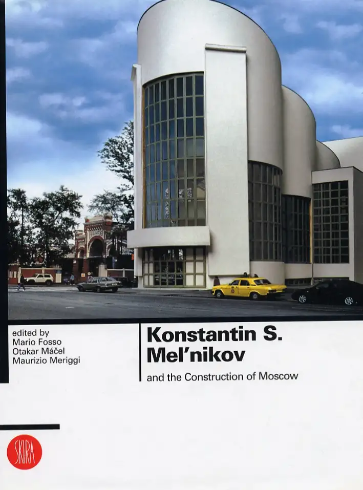 Konstantin S. Mel'nikov e la costruzione di Mosca