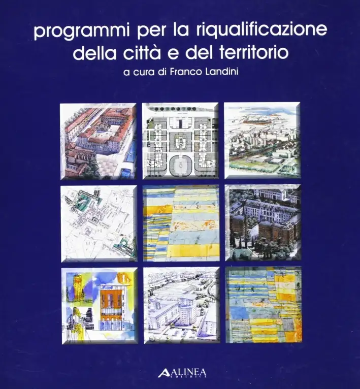 Programmi di riqualificazione della città e del territorio