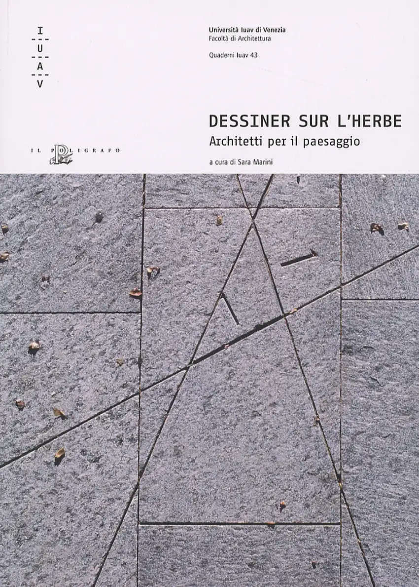 Dessiner sur l'herbe. Architetti per il paesaggio