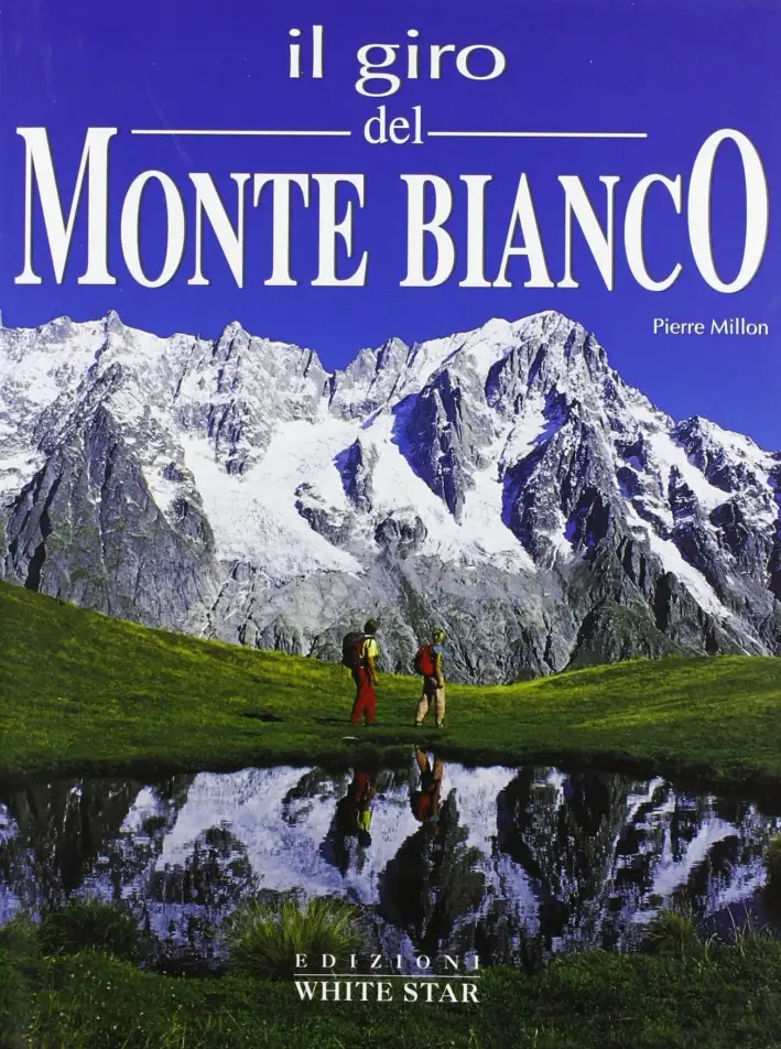 Il giro del Monte Bianco