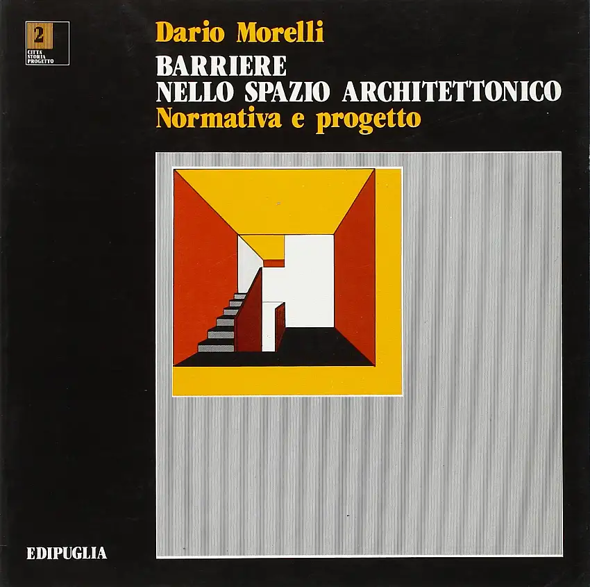 Barriere nello spazio architettonico. Normativa e progetto