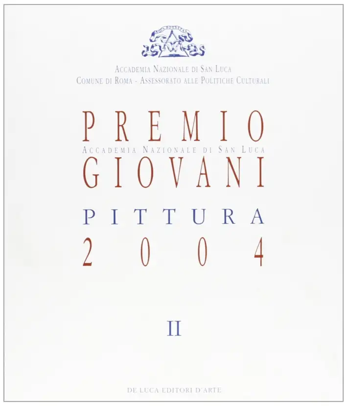 Premio pittura 2004. Accademia San Luca