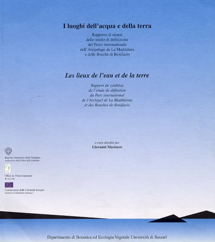 I luoghi dell'acqua e della terra. Rapporto di sintesi dello studio di definizione del parco internazionale dell'arcipelago de La Maddalena