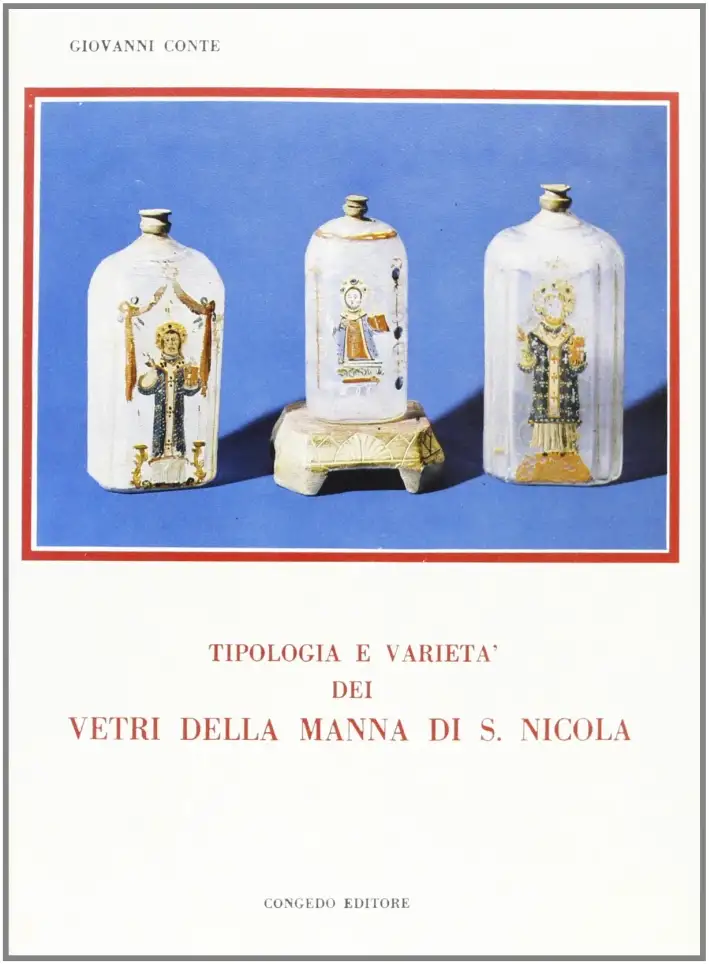 Tipologia e varietà dei vetri della manna di San Nicola