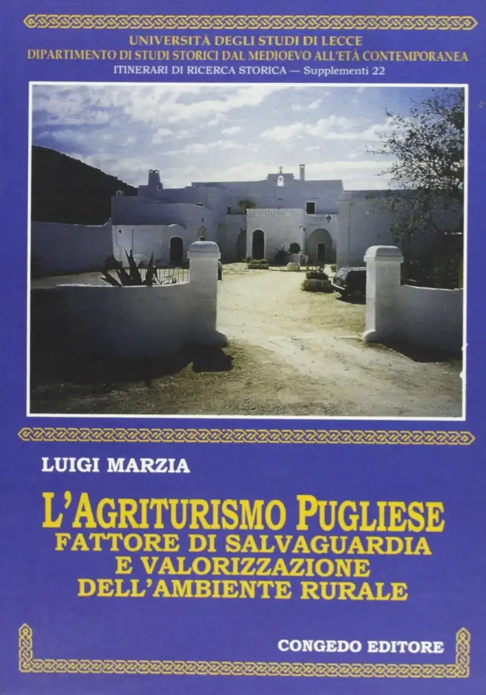 L'agriturismo pugliese. Fattore di salvaguardia e valorizzazione dell'ambiente rurale