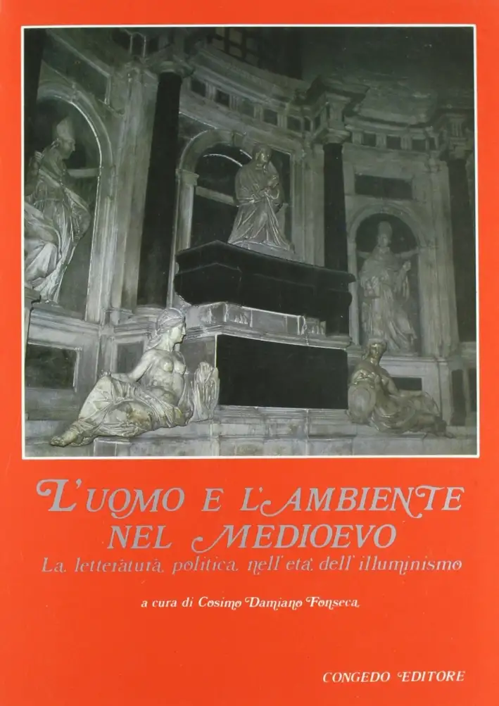 L'uomo e l'ambiente nel Medioevo. La letteratura politica nell'età dell'illuminismo