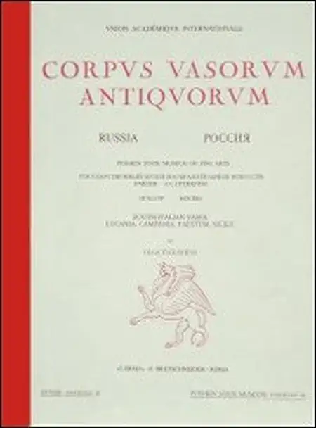 Corpus Vasorum Antiquorum. Russia. Vol. 2. Moscow. Pushkin State Museum of Fine Arts. South Italian Vases. Apulia