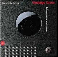Giuseppe Zecca. Il design come professione