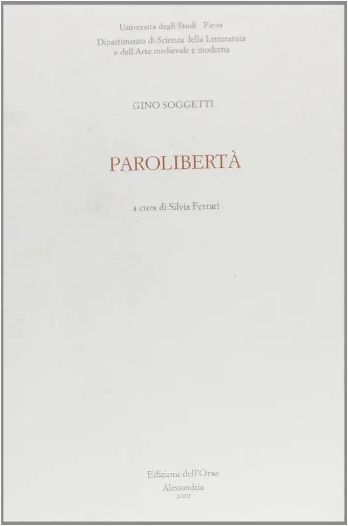 Gino Soggetti. Parolibertà
