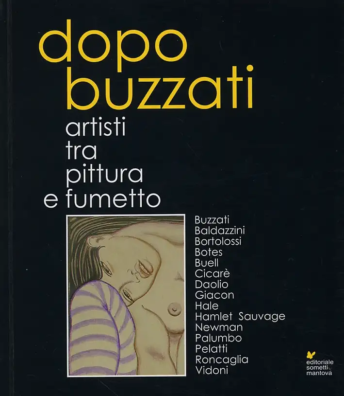 Dopo Buzzati. Artisti tra pittura e fumetto