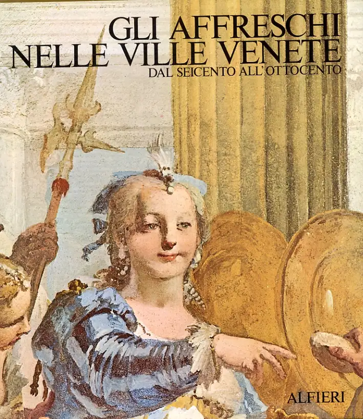 Affreschi nelle ville venete dal Seicento all'Ottocento