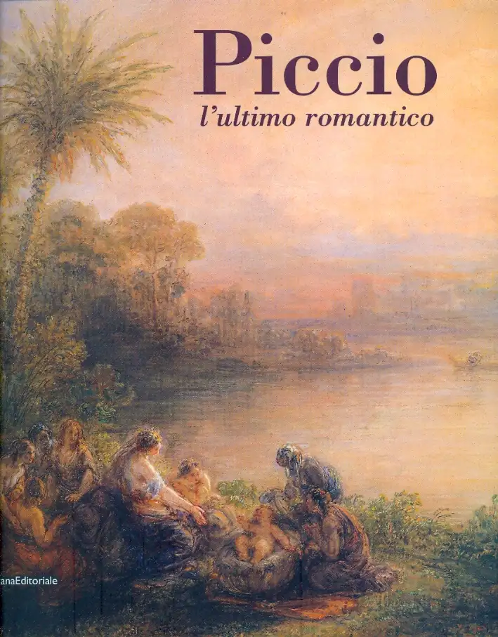Piccio. L'ultimo romantico