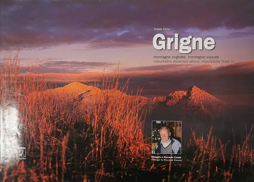 Grigne. Montagne sognate, montagne vissute