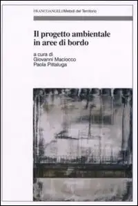 Il progetto ambientale in aree di bordo