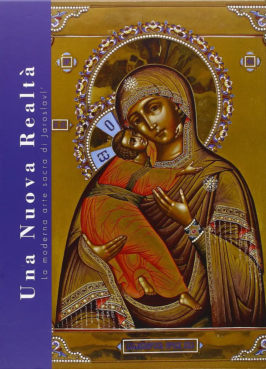 Una Nuova Realtà. La moderna arte sacra di Jaroslavl'
