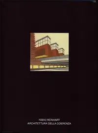 Architettura. Vol. 25: Architettura della coerenza