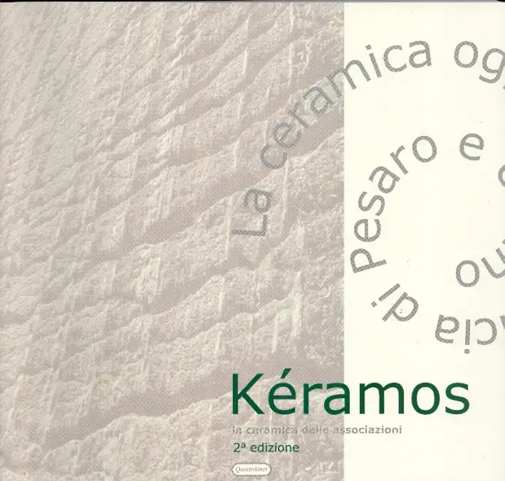 Kéramos. La ceramica oggi nella provincia di Pesaro e Urbino