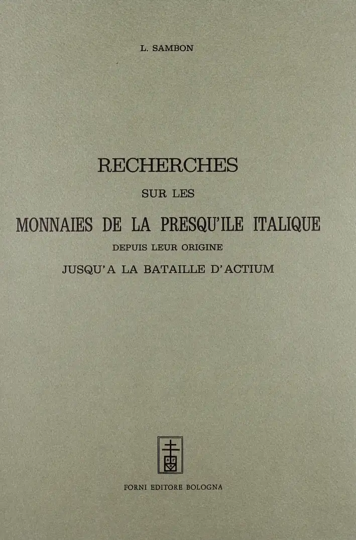 Recherches Sur les Monnaies de la Presqu'Île Italique