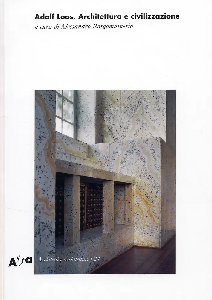 Adolf Loos. Architettura e civilizzazione